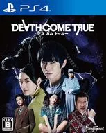 Death Come True
