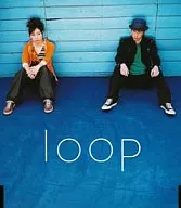 loop / 風のつばさ  ～TVアニメ「クラッシュギア・ニトロ」オープニング・テーマ