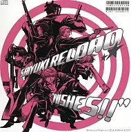 最遊記RELOAD ミニドラマCD 『WISHES!!』