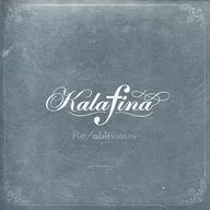 Kalafina / Re/oblivious[完全生産限定盤] ～劇場版「空の境界」主題歌