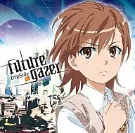 fripSide / future gazer[DVD付限定盤] OVA「とある科学の超電磁砲」オープニング・テーマ