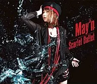 May’n/Scarlet Ballet[限定版]　アニメ「緋弾のアリア」オープニング・テーマ