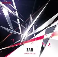 SOUND HOLIC / 斬 -ZAN-