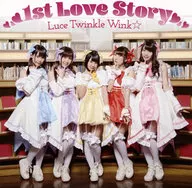 Luce Twinkle Wink / 1st Love Story[通常盤A] ～TVアニメ「ネトゲの嫁は女の子じゃないと思った?」オープニングテーマ