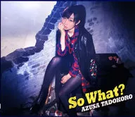 田所あずさ / So What? [Blu-rayDisc付初回限定盤]