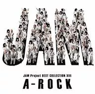JAM Project/JAM Project BEST COLLECTION 13 A-ROCK