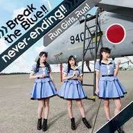Run Girls、Run! / Break the Blue!![Blu-ray付]