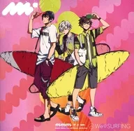 Mmm(CV：佐藤拓也・白井悠介・土岐隼一) / We SURFING