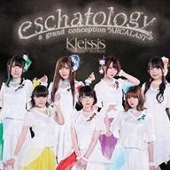 Kleissis / eschatology/a grand conception”ARCALAST”