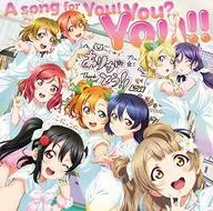 μ’s / 「ラブライブ!」-A song for You!You?You!![Blu-ray付]