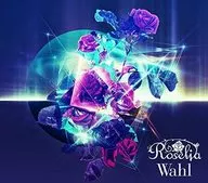 Roselia / Wahl[Blu-ray付生産限定盤]