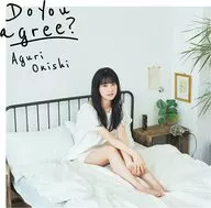 大西亜玖璃 / Do you agree?[Blu-ray付初回限定盤]