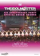 THE IDOLM＠STER 4th ANNIVERSARY PARTY SPECIAL DREAM TOUR’S!! 