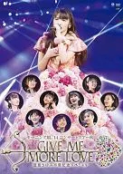 モーニング娘。’14 / コンサートツアー2014秋 GIVE ME MORE LOVE ～道重さゆみ卒業記念スペシャル～