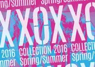 XOX / XOX COLLECTION 2016 Spring / Summer