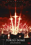 BABYMETAL / LIVE AT TOKYO DOME