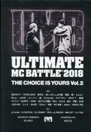 ULTIMATE MC BATTLE 2018”THE CHOICE IS YOURS”VOL.2