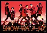 SHOW-WA / 3・30