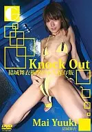 結城舞衣 / Knock Out