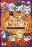 LIVE VIDEO ネオロマンス・ハロウィンパーティー 2015 [通常版]