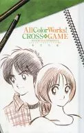 <<アニメ・漫画系書籍>> All Color Works! CROSS GAME クロスゲーム全カラーイラスト集