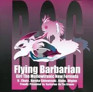 Flying Barbarian / Barbarian on the groove
