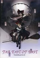 FAR EAST OF EAST / T.M.C(TatshMusicCircle)