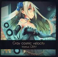 Gray cosmic velocity / Inorius GRAY