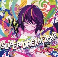 SUPER DREAM ZONE / HiTNEX TRAX