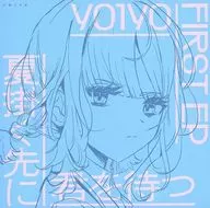 夏掛く先に君を待つ / YO1YO