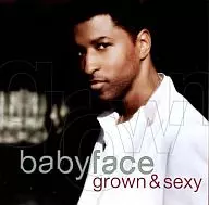 babyface / grown ＆ sexy[輸入盤]