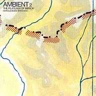 Brian Eno / Ambient 2 The Plateaux Of Mirror[輸入盤]