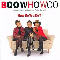 BOO WHO WOO / How Do You Do?