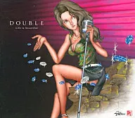 DOUBLE / Life is beautiful