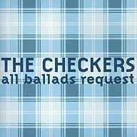 チェッカーズ       /ALLBALLADSREQ