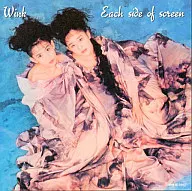 Wink / Each side of screen(廃盤)