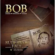 RUDEBWOY FACE / BOB