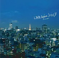 JUJU / Hello Again ～昔からある場所～