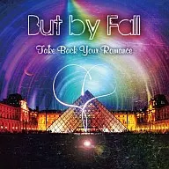But by Fall/Take Back Your Romance