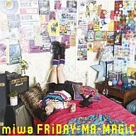 miwa  / FRiDAY-MA-MAGiC[DVD付初回限定版]