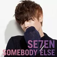 SE7EN / SOMEBODY ELSE(DVD(『SOMEBODY ELSE』MUSIC CLIP)付)