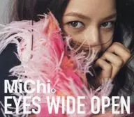 MiChi / EYES WIDE OPEN[DVD付初回限定盤]