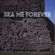 東京スカパラダイスオーケストラ / SKA ME FOREVER[DVD付通常盤]