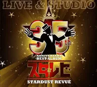 STARDUST REVUE / 35th Anniversary BEST ALBUM「スタ☆レビ」-LIVE ＆ STUDIO-[通常盤]