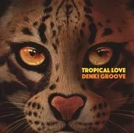 電気グルーヴ / TROPICAL LOVE[完全生産限定盤][初回限定盤A]