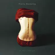 ぼくのりりっくのぼうよみ / Fruits Decaying[通常盤]