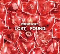 DOBERMAN INFINITY / LOST + FOUND[Blu-ray付初回生産限定盤]