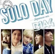 B1A4 / SOLO DAY-Japanese ver.-[DVD付初回限定盤A]