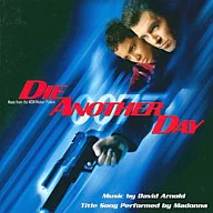 「007/ダイ・アナザー・デイ」オリジナル・サウンドトラック/デヴィッド・アーノルド