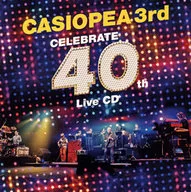CASIOPEA 3rd / CELEBRATE 40th Live CD